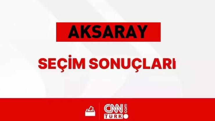 Aksaray Seçim Sonuçları 31 Mart 2024 Aksarayda kim kazandı, hangi parti Evren Dinçer mi, İrfan Çıtak mı, Pelinsu Yıldırım Demir mi