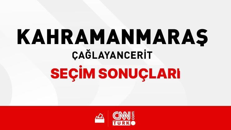 Kahramanmaraş Çağlayancerit Seçim Sonuçları 2024 - Kahramanmaraş Çağlayancerit Kim Kazandı