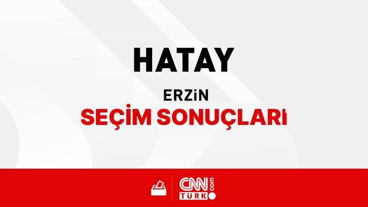 Hatay Erzin Seçim Sonuçları 2024 - Hatay Erzin Kim Kazandı