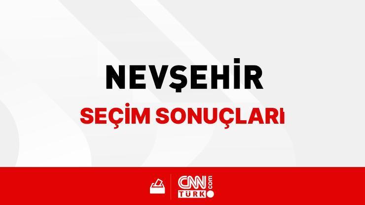 Nevşehir Yerel Seçim Sonuçları 31 Mart 2024 Nevşehir’de kim kazandı, hangi parti Nevşehir Belediye Başkanlığı Seçim Sonuçları