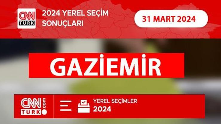 Gaziemirde kim, hangi parti kazandı İzmir GAZİEMİR seçim sonuçları ve oy oranları 2024