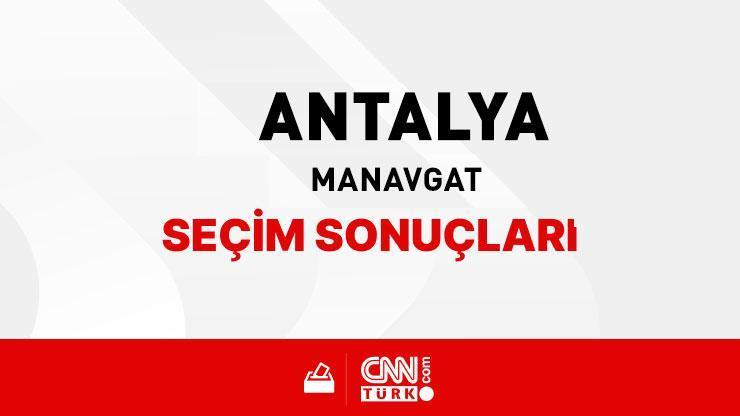 Antalya Manavgat Seçim Sonuçları 2024 - Antalya Manavgat Kim Kazandı
