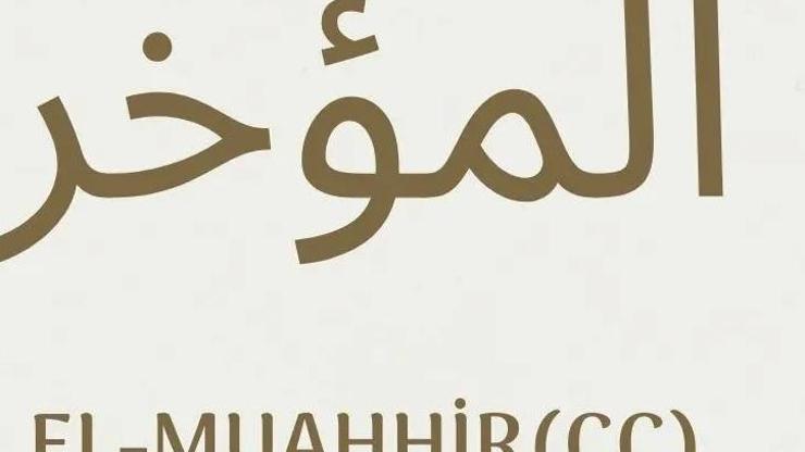 El-Muahhi̇r Ne Demek El-Muahhi̇r Esması Türkçe Anlamı Ve Faziletleri...