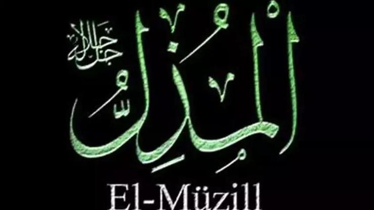 El-Müzi̇ll Ne Demek El-Müzi̇ll Esması Türkçe Anlamı Ve Faziletleri...