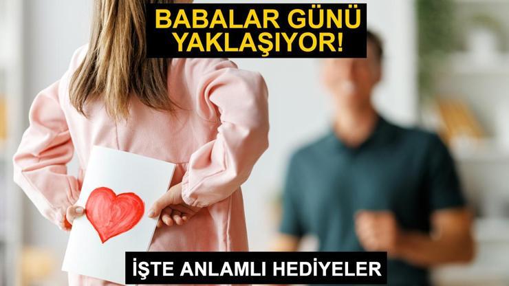 2025 Babalar Günü Hediye Önerileri: Babalar Günü İçin Anlamlı ve Farklı Hediye Seçenekleri