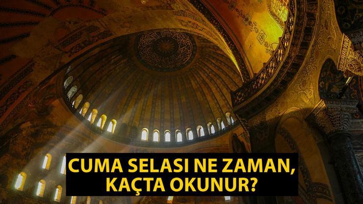 CUMA SELASI ZAMANI: Cuma selası ne zaman, saat kaçta başlar? Cuma selası ezandan kaç dakika önce okunur?