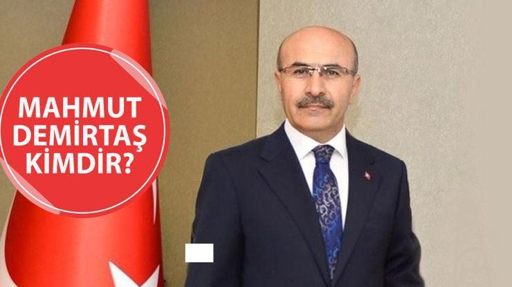 Mahmut Demirtaş kimdir, kaç yaşında, nereli Mahmut Demirtaş hayatı ve önceki görevleri