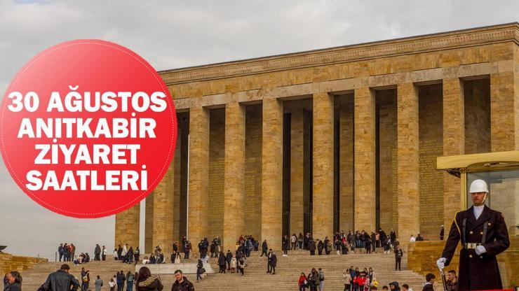 30 Ağustos 2024 Anıtkabir ziyaret saatleri: Bugün Anıtkabir saat kaça kadar açık