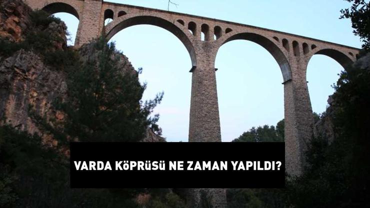MasterChefin çekildiği Adana Varda Köprüsü ne zaman yapıldı Varda Köprüsüne nasıl gidilir MasterChef yarışmacıları Adanada