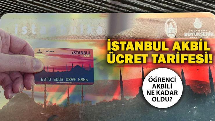 İSTANBUL TOPLU ULAŞIM ÜCRET TARİFESİ 2025 Öğrenci, tam aylık İETT, metro, metrobüs, Marmaray ne kadar, kaç TL basıyor