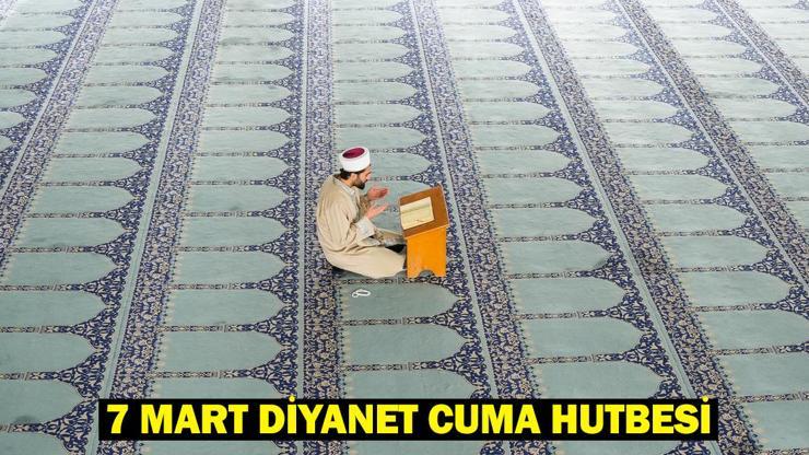 7 Mart Cuma Hutbesi Konusu| Bu Hafta Cuma Hutbesi Konusu Ne? Diyanet Cuma Hutbesi: “İyilik Ayı Ramazan”