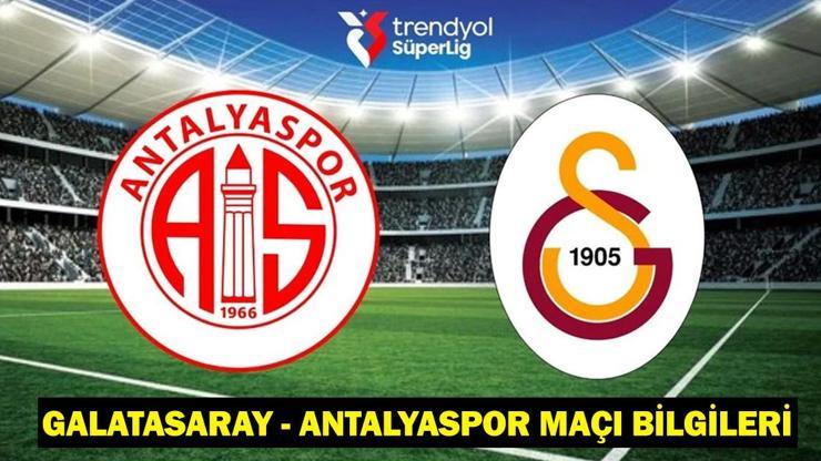 Galatasaray - Antalyaspor maçı kadrosu/muhtemel 11’ler: Galatasaray - Antalyaspor maçı saat kaçta, hangi kanalda