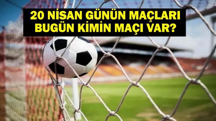 20 NİSAN BUGÜN KİMİN MAÇI VAR Fenerbahçe Kayserispor maçı hangi kanalda, saat kaçta 20 Nisan günün maçları
