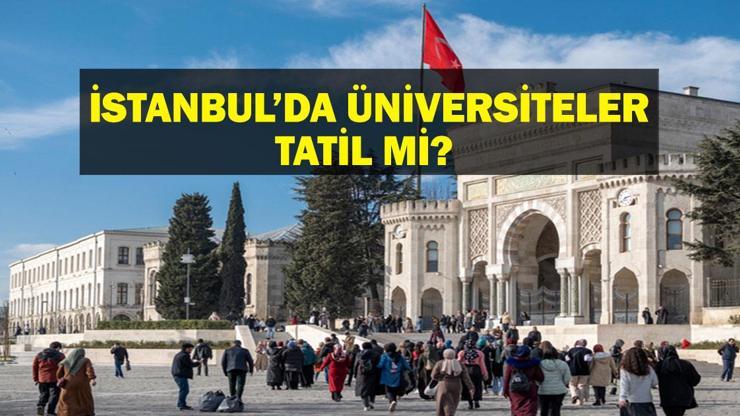 24 NİSAN ÜNİVERSİTELER TATİL Mİ Yarın Üniversiteler Tatil Mi İstanbulda Üniversiteler Tatil Mi