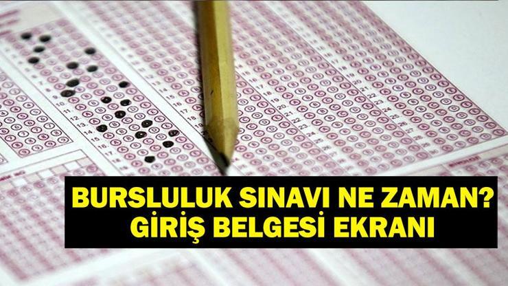 BURSLULUK SINAVI SAAT KAÇTA İOKB Bursluluk Sınavı Ne Zaman Bursluluk Sınavı Giriş Belgesi Nereden Alınır meb.gov.tr bursluluk sınavı detayları