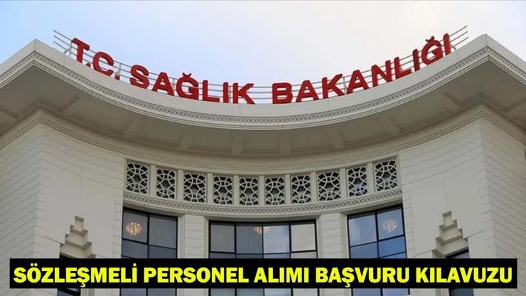 SAĞLIK BAKANLIĞI PERSONEL ALIMI BAŞVURU KILAVUZU: Sözleşmeli personel alımı ne zaman, hangi tarihlerde