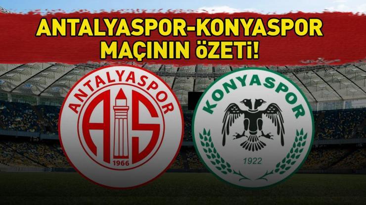 Antalyaspor 1-0 Konyaspor maç sonucu | (Süper Lig karşılaşmasının özeti)
