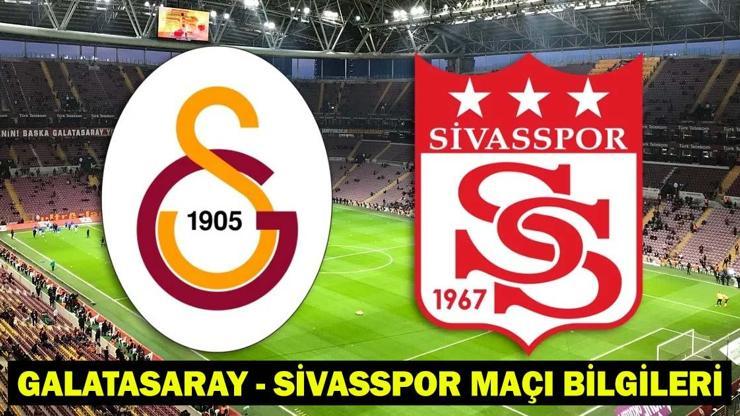 Galatasaray - Sivasspor maçı hangi kanalda, saat kaçta GALATASARAY - SİVASSPOR MUHTEMEL 11’LER-MAÇ KADROSU