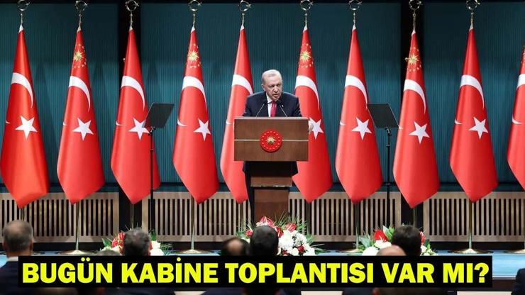 Bugün Kabine Toplantısı var mı 5 Mayıs Pazartesi Cumhurbaşkanlığı günlük programı