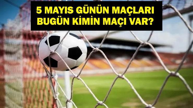5 MAYIS HANGİ MAÇLAR VAR Kasımpaşa Trabzonspor maçı hangi kanalda, saat kaçta 5 Mayıs günün maçları