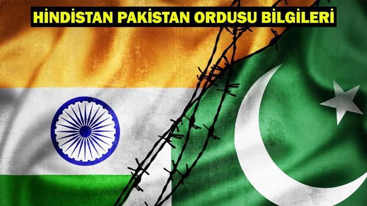 HİNDİSTAN PAKİSTAN ASKERİ GÜCÜ: Hindistan, Pakistan askeri güç bakımından kaçıncı sırada