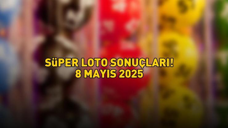 SON DAKİKA SÜPER LOTO SONUÇLARI AÇIKLANDI 8 MAYIS 2025 | 7.704.212 TL büyük ikramiyeli Süper Loto sonuçları nasıl öğrenilir