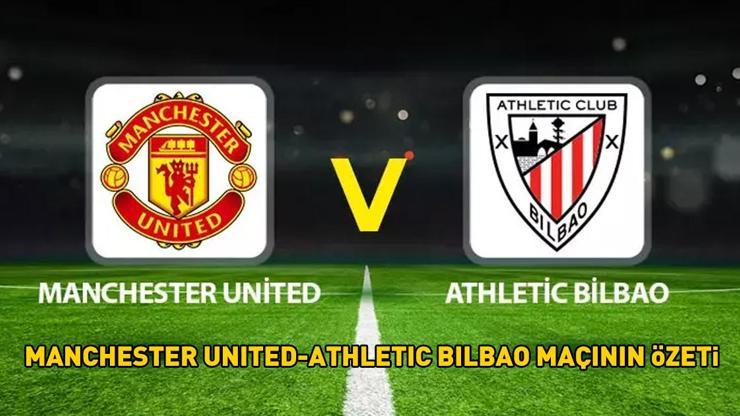 Manchester United 4 - 1 Athletic Bilbao maç sonucu | Manchester United, finalde Tottenham ile karşılaşacak