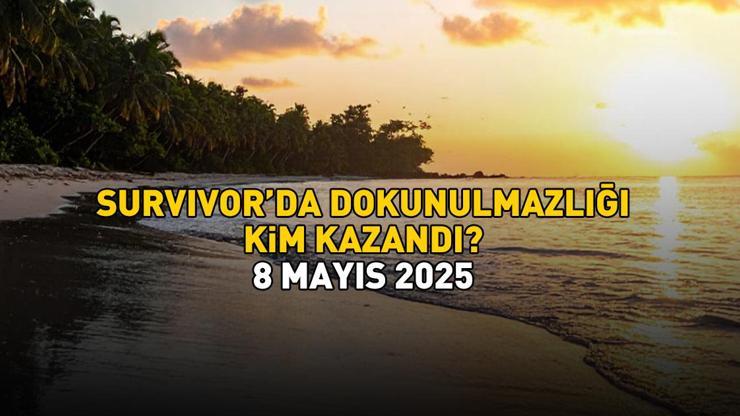 SURVIVORDA DOKUNULMAZLIK OYUNUNUN KAZANANI 8 MAYIS 2025 | Survivor’da kim elendi, belli oldu mu, birinci dokunulmazlığı kim kazandı