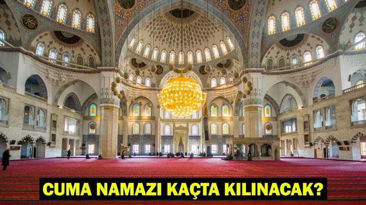 CUMA NAMAZI KAÇTA KILINACAK 9 Mayıs Cuma Namazı Saatleri Diyanet (İstanbul, Ankara, İzmir)