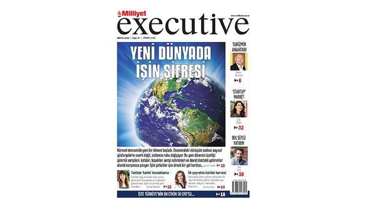 Milliyet Executive ile iş dünyasında değişimin şifreleri