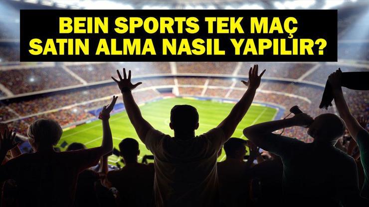 BEIN SPORT TEK MAÇ SATIN ALMA| Başakşehir Fenerbahçe maçı beIN Sports tek maç satın alma nasıl yapılır