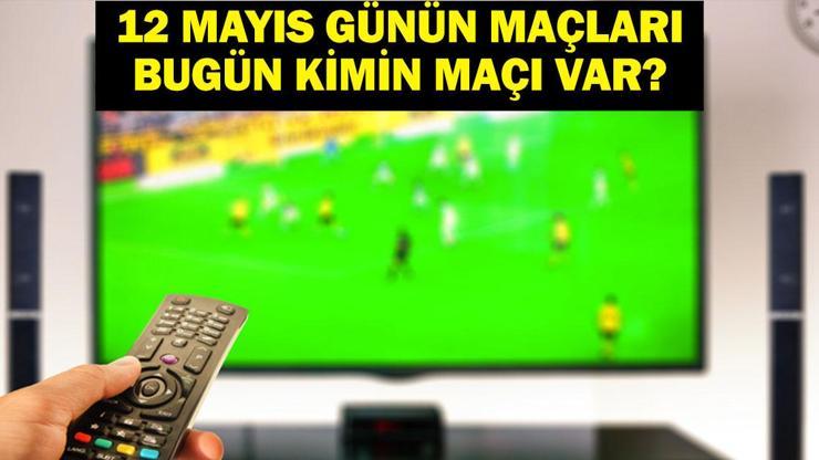 12 MAYIS BUGÜN KİMİN MAÇI VAR Kayserispor Antalyaspor Maçı Hangi Kanalda, Saat Kaçta 12 Mayıs Günün Maçları