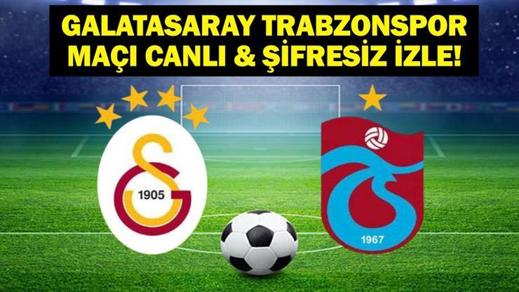 GALATASARAY TRABZONSPOR CANLI İZLE| Türkiye Kupası Trabzonspor Galatasaray Maçı ATV Canlı İzle İşte Trabzonspor Galatasaray Maç Kadrosu