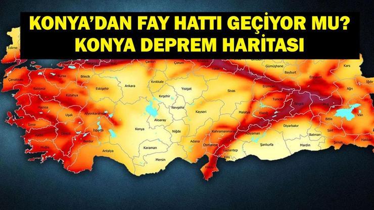 KONYA’DAN FAY HATTI GEÇİYOR MU Konya Deprem Tehlikesi Taşıyor Mu MTA Diri Fay Hattı ve AFAD Yeni Fay Hattı Haritası