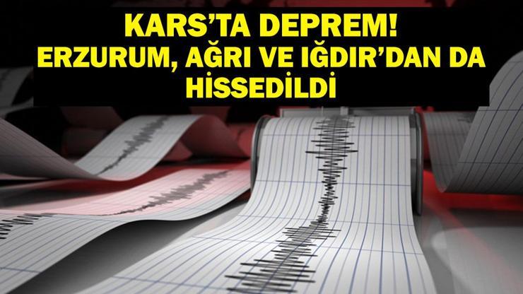 KARSTA DEPREM Son Dakika Karsta Deprem Mi Oldu Kars Depremi Kaç Şiddetinde Oldu Erzurum, Ağrı, Iğdır ve Civar İllerden de Hissedildi