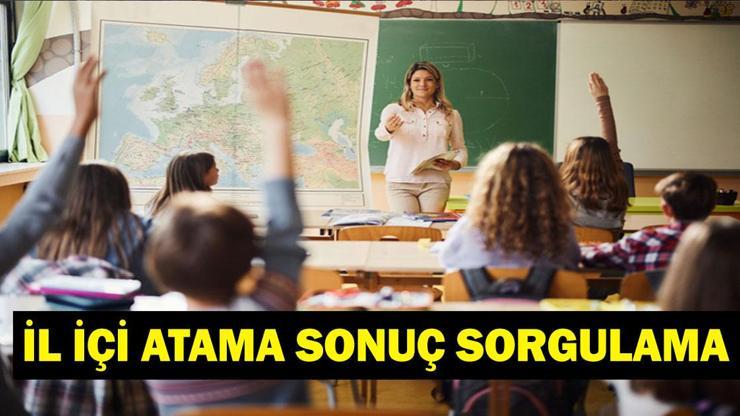 MEBBİS İL İÇİ ATAMA SONUÇLARI: MEB Öğretmen İl İçi Atama Sonuçları Açıklandı Mı mebbis.meb.gov.tr İl İçi Atama Sonuç Ekranı