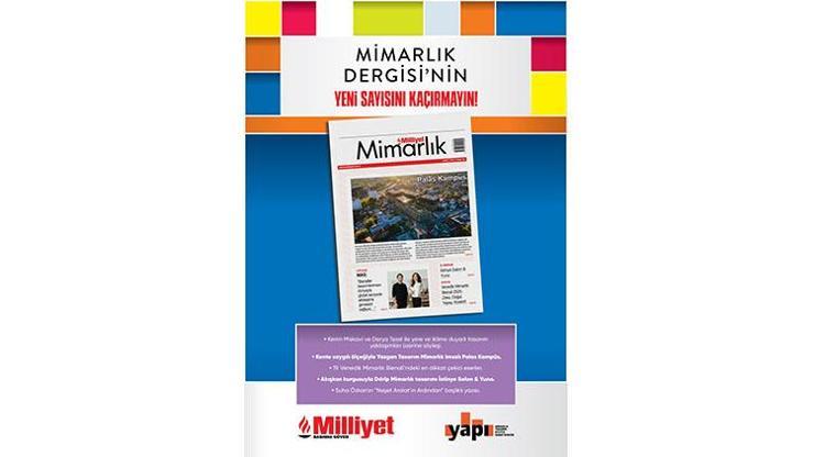Milliyet Mimarlık Dergisi’nin 52. sayısı bu pazar bayilerde