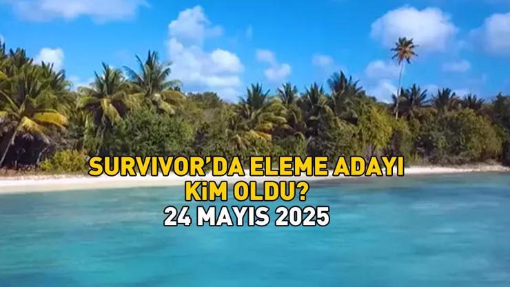 SURVIVOR ELEME ADAYI 24 MAYIS 2025 | Survivor’da eleme adayı kim oldu, 1. dokunulmazlık oyununu kim kazandı