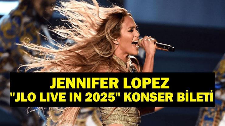 JLO İstanbul Konseri 2025: Biletler Ne Zaman Satışa Çıkıyor Jennifer Lopez Konseri Ne Zaman Dünya Devi Türkiyede