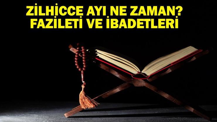 Zilhicce Ayı Ne Zaman Başlıyor Zilhicce Ayı Fazileti Nedir Zilhicce Ayında Yapılması Gereken İbadetler Neler