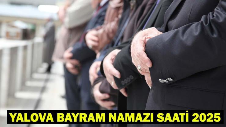 YALOVA BAYRAM NAMAZI SAATİ 2025 – Yalova’da Kurban Bayramı Namazı Ne Zaman, Saat Kaçta Kılınacak Diyanet Bayram Namazı Vakti