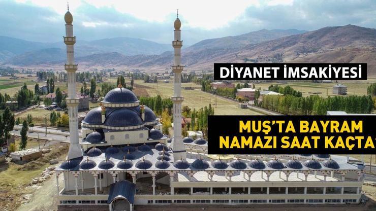 2025 Muş Kurban Bayramı Namazı Saati - Muşta Bayram Namazı Saat Kaçta Kılınacak