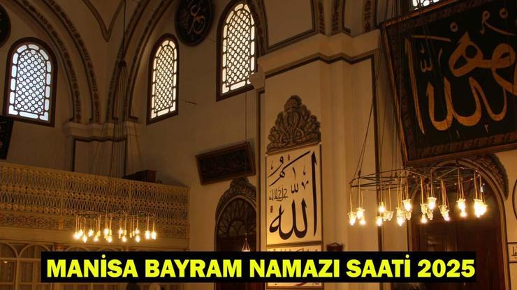 MANİSA BAYRAM NAMAZI SAATİ 2025 – Manisa’da Kurban Bayramı Namazı Ne Zaman, Saat Kaçta Kılınacak Diyanet Bayram Namazı Vakti