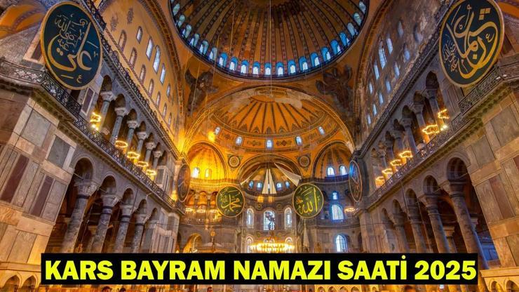 KARS BAYRAM NAMAZI SAATİ 2025 – Kars’ta Kurban Bayramı Namazı Ne Zaman, Saat Kaçta Kılınacak Diyanet Bayram Namazı Vakti