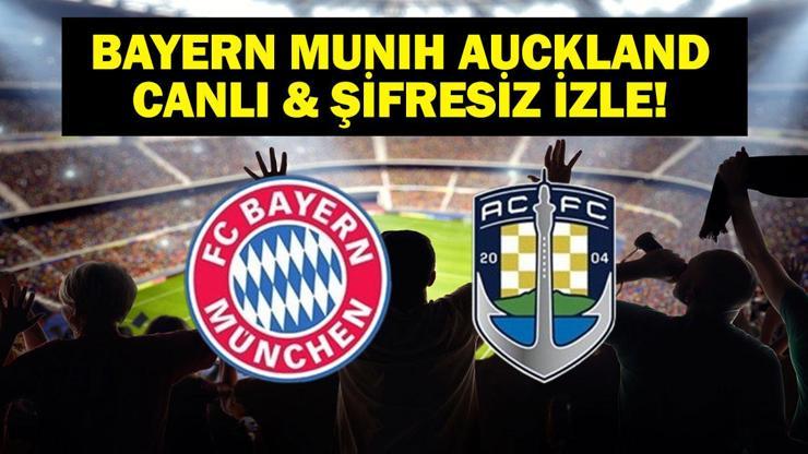 BAYERN MUNIH AUCKLAND CITY CANLI İZLE| FIFA Dünya Kulüpler Kupası Bayern Münih Auckland City Maçı Canlı İzle Bayern Münih Auckland City maçı hangi kanalda, saat kaçta İşte ilk 11ler