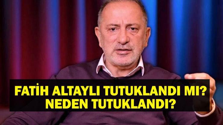 Son Dakika Fatih Altaylı Tutuklandı Mı Fatih Altaylı Neden Tutuklandı Gözaltında Olan Fatih Altaylı Tutuklandı Mı, Cezaevine Mi Gönderildi