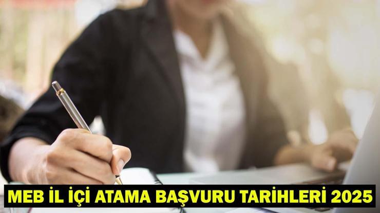 MEB EŞ DURUMU TAYİN BAŞVURU TARİHLERİ 2025 Öğretmen il içi mazerete bağlı atama başvurusu ne zaman