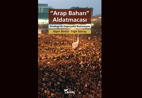 Arap Baharı Aldatmacası