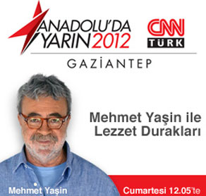 Lezzet Durakları, Anadoluda Yarın 2012 için Gaziantepte