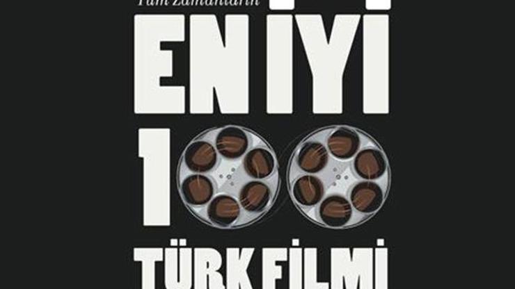 Türkiye en iyi 100 Türk filmini seçiyor